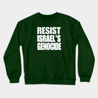 RESIST ISRAEL'S GENOCIDE - White - Double-sided Crewneck Sweatshirt